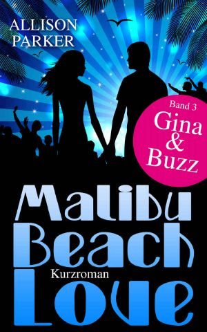 [Malibu Beach Love 03] • Gina & Buzz